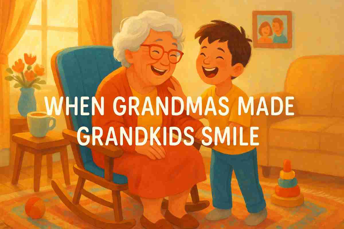A warm, colorful illustration of a joyful grandmother sitting in a blue rocking chair, laughing with her young grandson who stands beside her, both wearing cheerful expressions. The cozy room includes a window with orange curtains, a side table with a blue mug and flowers in a vase, a framed family photo on the wall, a toy stack and ball on the floor, and a golden-yellow couch in the background. The overlay text in white capital letters reads, “WHEN GRANDMAS MADE GRANDKIDS SMILE.”