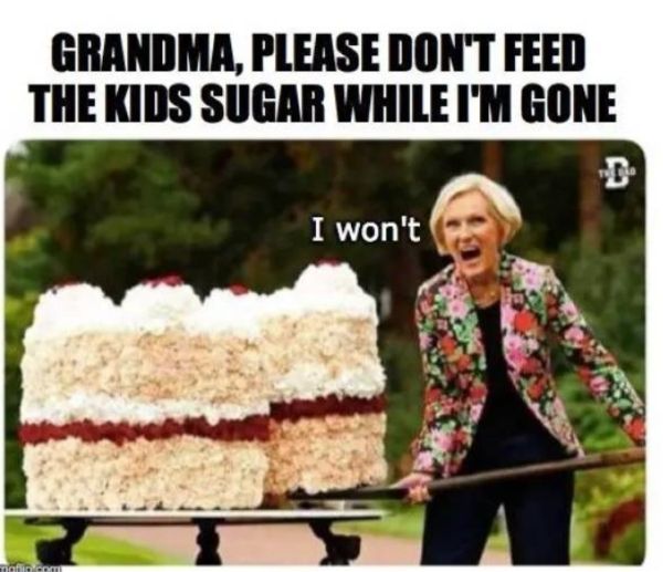 Grandma pushing a giant layered cake outdoors with text joking about not feeding kids sugar.