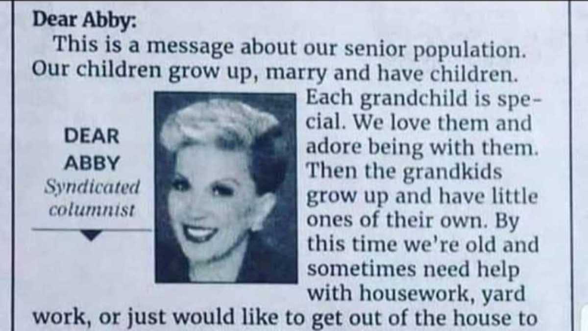 A black-and-white newspaper clipping of a “Dear Abby” advice column. The letter is from a “Wise Woman in North Carolina” sharing a heartfelt message about loneliness among seniors. She reminds readers that as children and grandchildren grow up, older family members often feel forgotten. The woman urges younger generations to call or visit their elderly loved ones more often, emphasizing that time and attention are the greatest gifts one can give. The column includes a photo of “Dear Abby” smiling, with the byline “Syndicated columnist.”